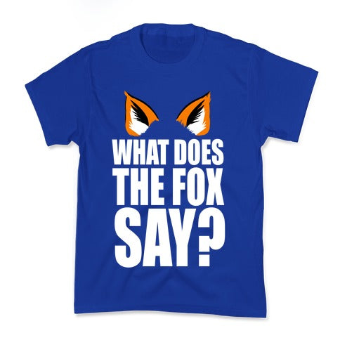 What Does the Fox Say? Kid's Tee
